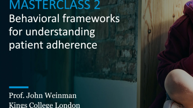 Masterclass 2 - Behavioral frameworks for understanding patient adherence
