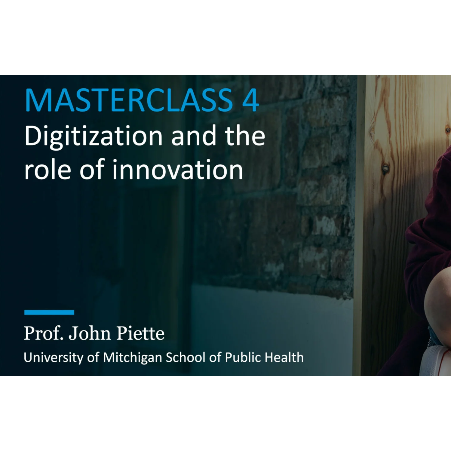 Masterclass 4 - Digitization and the role of innovation